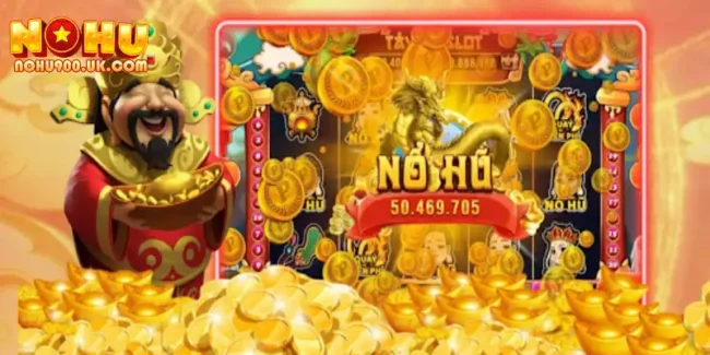 Nổ Hũ Thần Tài: Cơ Hội Vàng Để Giành Jackpot Lớn Tại Nohu90 4 Nổ Hũ Thần Tài